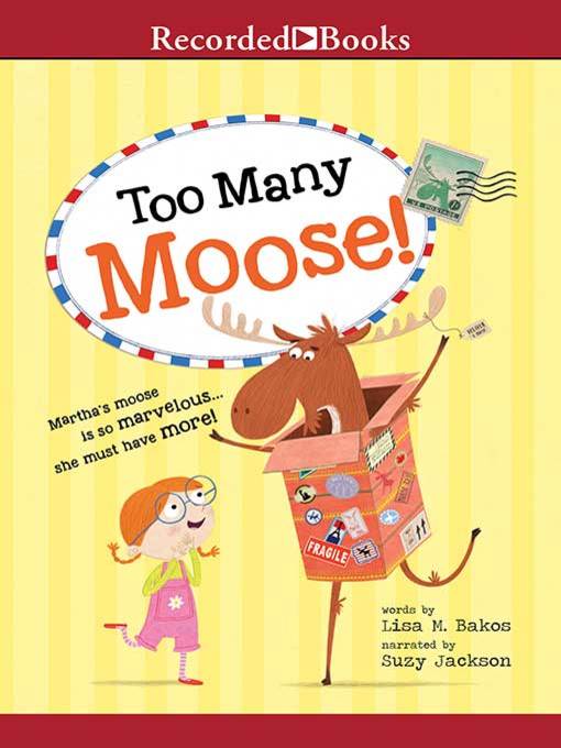 Title details for Too Many Moose by Lisa Bakos - Wait list